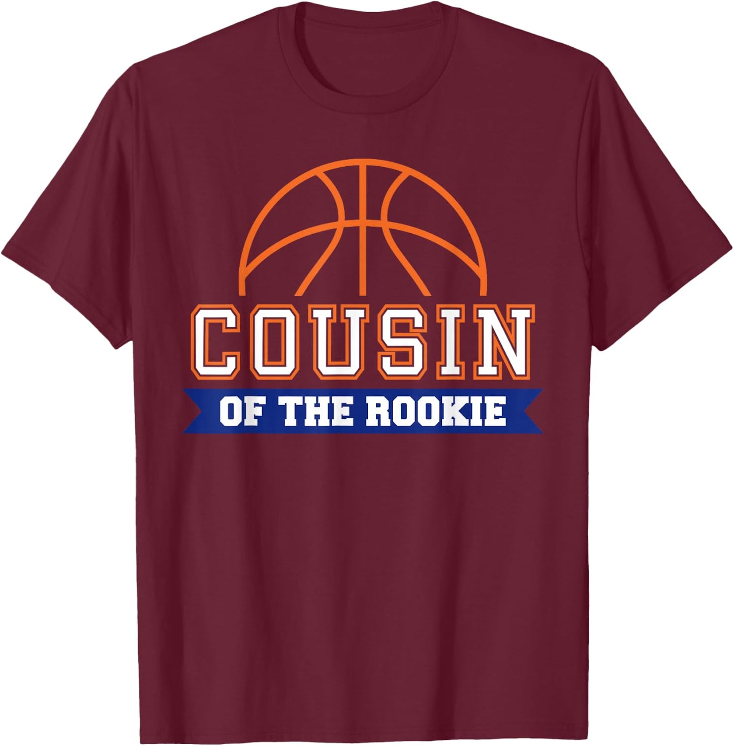 Cousin of Rookie 1st Birthday Basketball Theme Matching T-Shirt - T-Shirt | Maroon