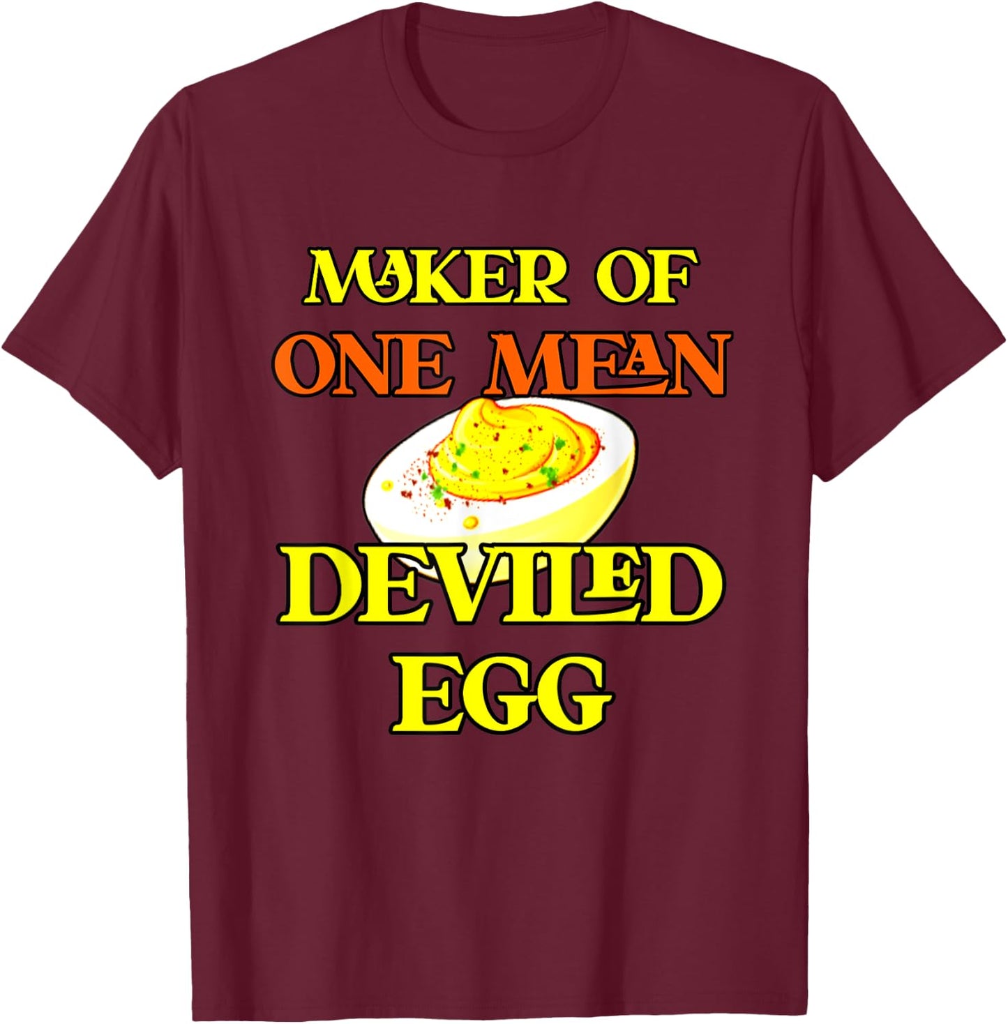 Best Deviled Eggs Maker Thanksgiving One Mean Deviled Egg T-Shirt - T-Shirt | Maroon