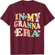 In My Granna Era Funny Sarcastic Groovy Retro Mothers Day T-Shirt - T-Shirt | Maroon