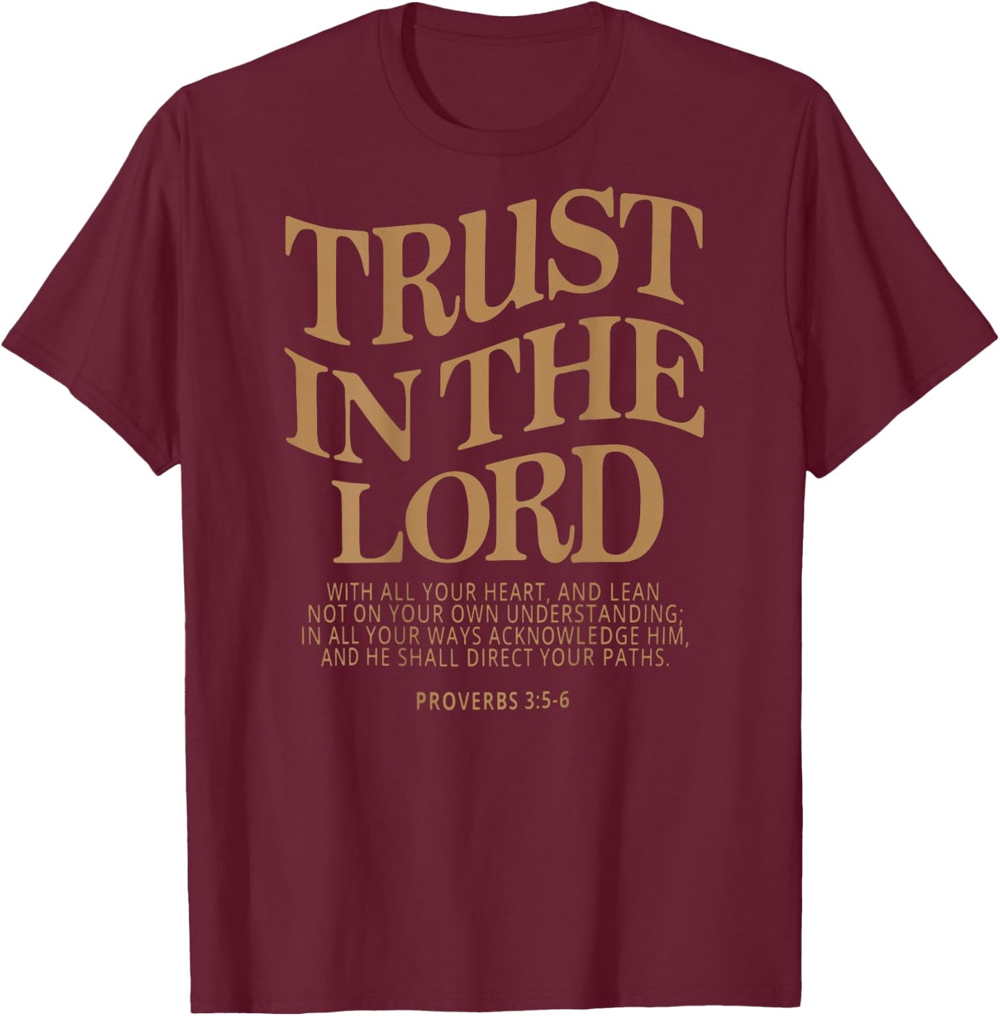 Trust In The Lord Christian Religious Faith Jesus Women's Christian T-Shirt - T-Shirt | Maroon