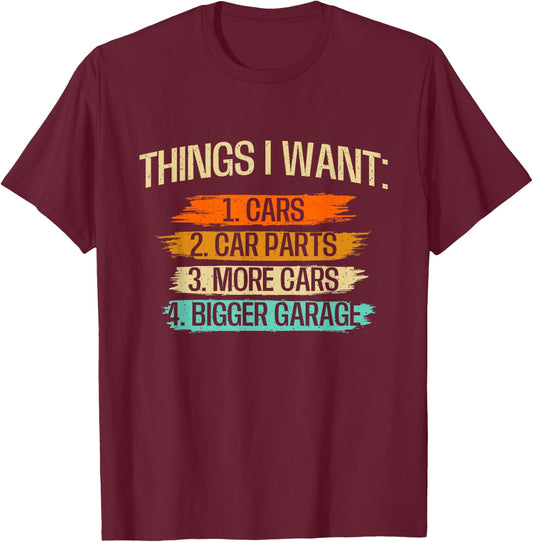 Things I Want - Car Parts Enthusiast Auto Mechanic Engine T-Shirt - T-Shirt | Maroon