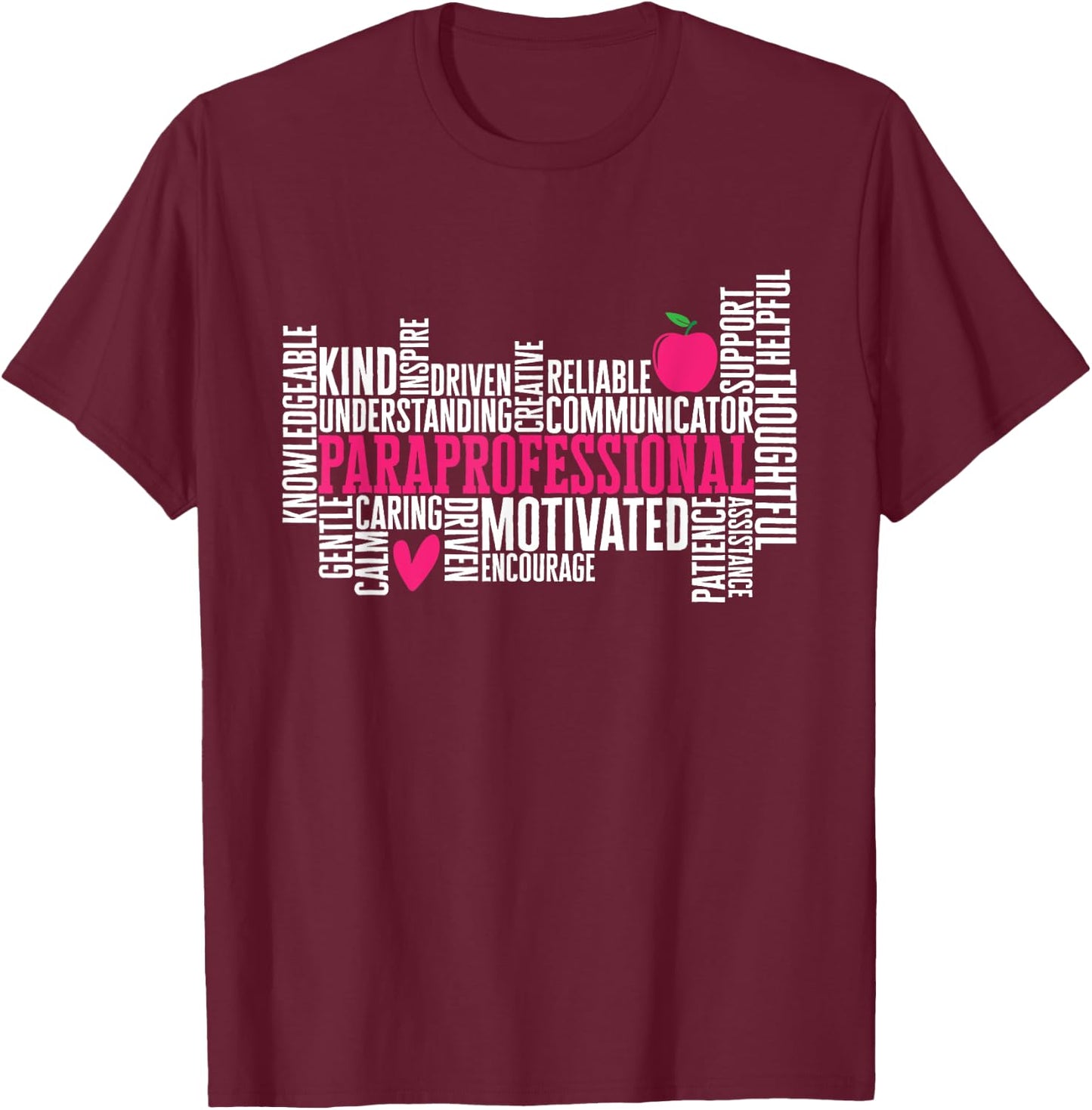 Paraprofessional Teacher Assistant T-Shirt - T-Shirt | Maroon