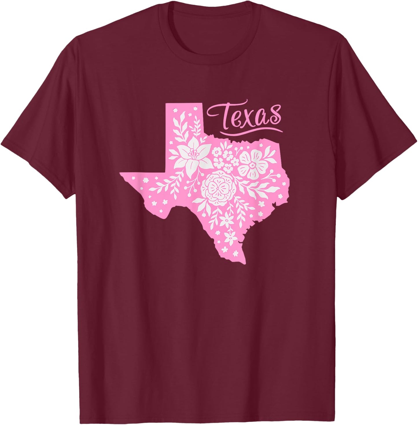 TEXAS Flower Floral Home State Texan Design T-Shirt - T-Shirt | Maroon