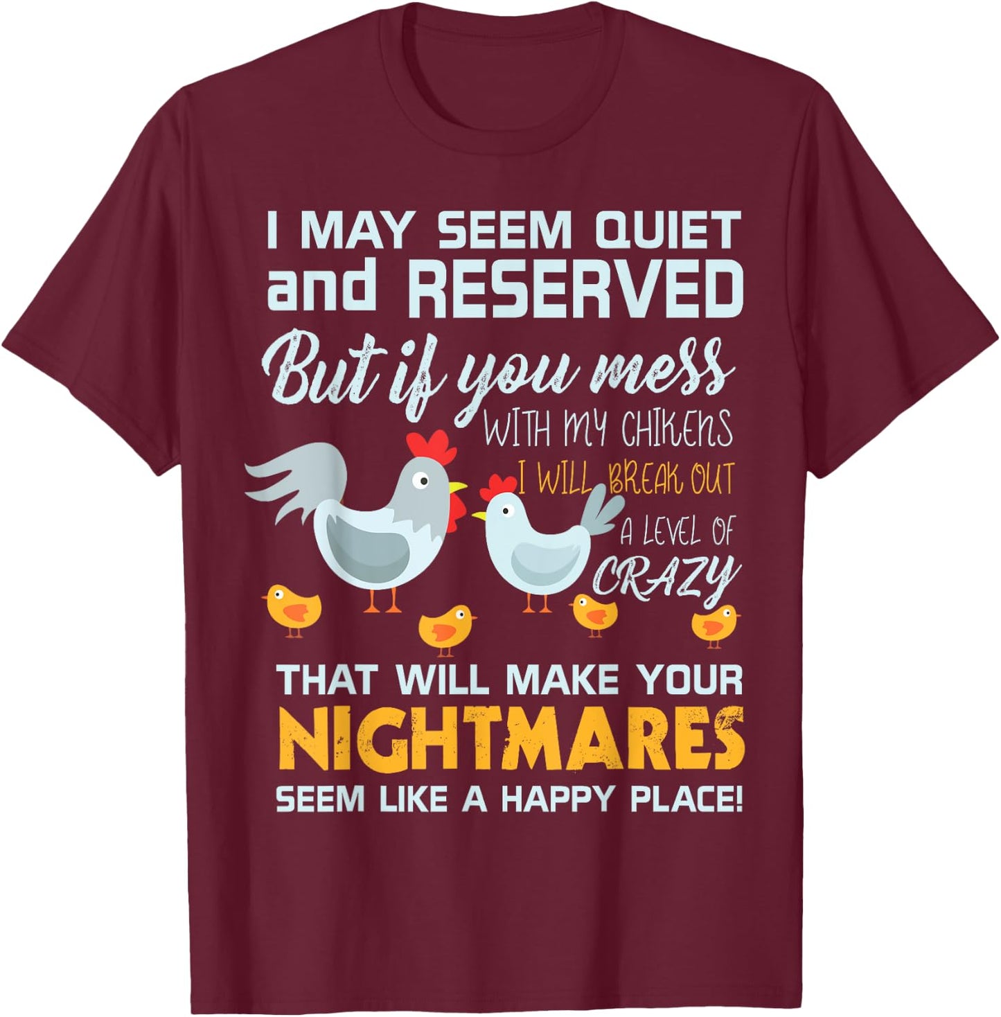 Chicken Farmer Gifts Funny Don't Mess With My Chickens T-Shirt - T-Shirt | Maroon