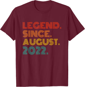 Legend Since August 2022 Born in August 2022 Idea Birthday T-Shirt - T-Shirt | Maroon
