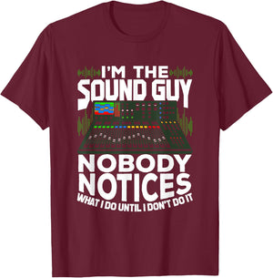 I'm The Sound Guy Design for an Audio Technician T-Shirt - T-Shirt | Maroon
