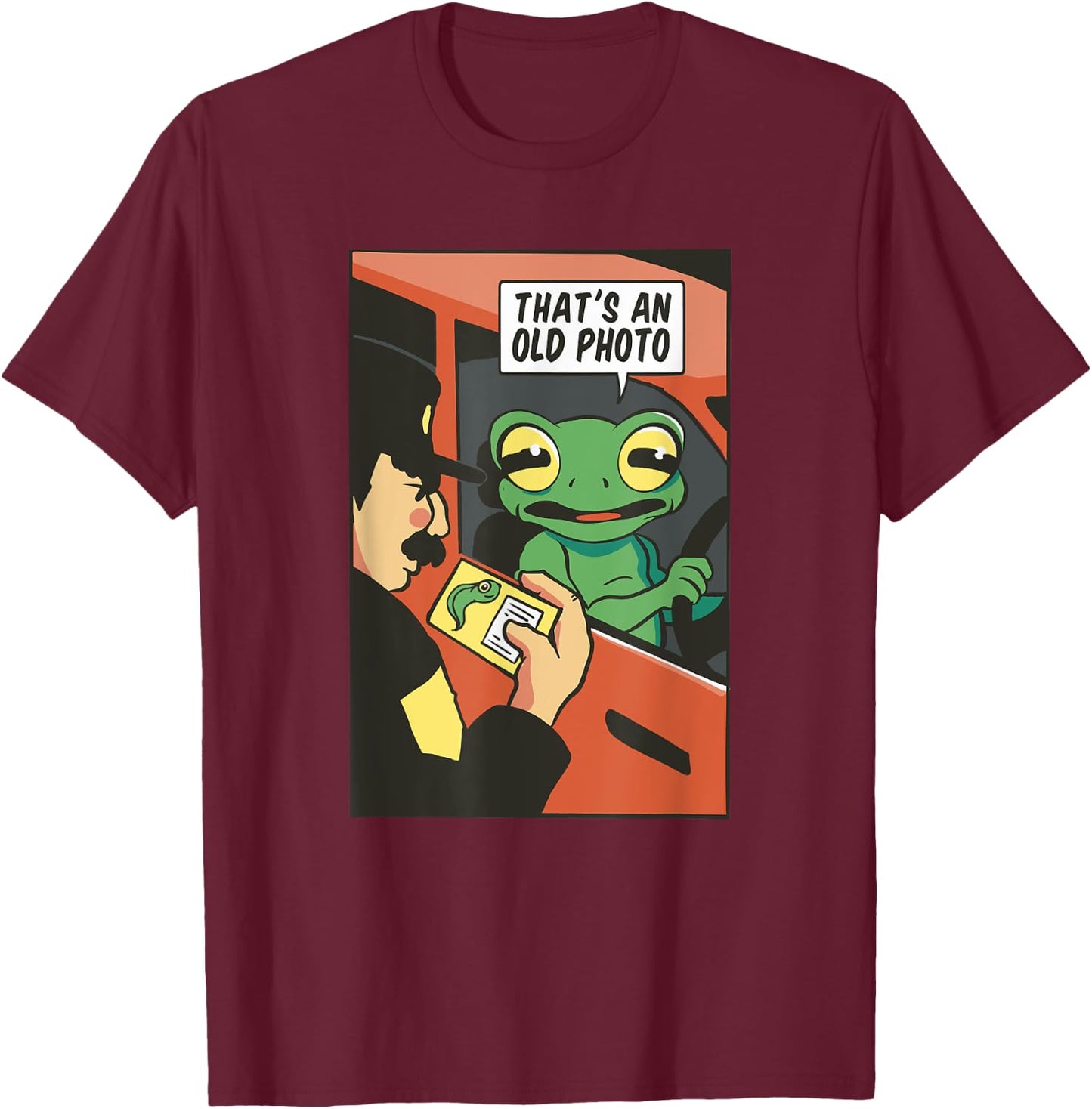 That's an old photo tadpole frog traffic stop frog T-Shirt - T-Shirt | Maroon