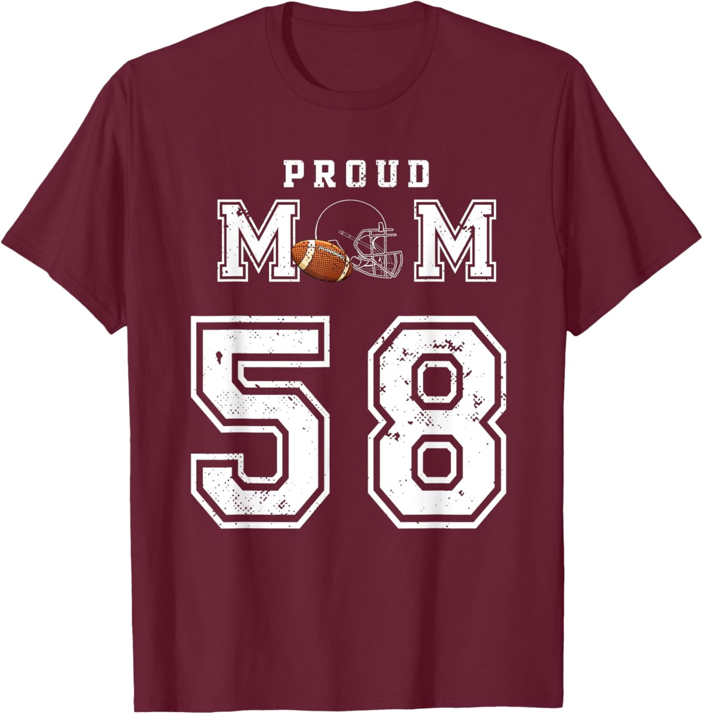 Custom Proud Football Mom Number 58 Personalized T-Shirt - T-Shirt | Maroon