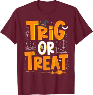 Funny Trigonometry Math Teacher Trig or Treat Halloween T-Shirt - T-Shirt | Maroon