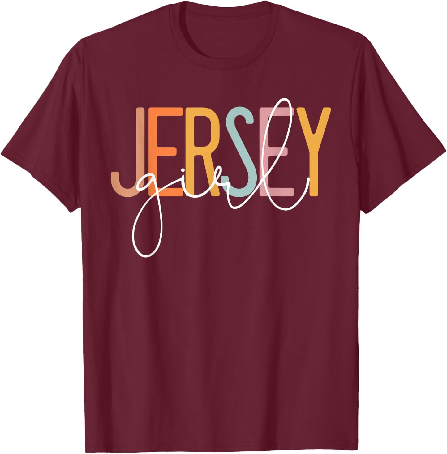 Jersey Girl Proud New Jersey Woman New Jersey Girl T-Shirt - T-Shirt | Maroon