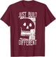 I'm Just Built Different T-Shirt - T-Shirt | Maroon