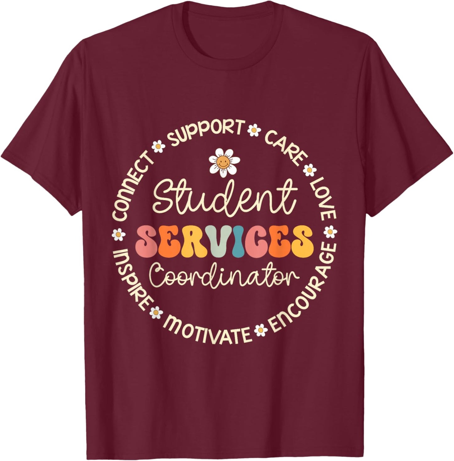 Student Services Coordinator Appreciation Week Back School T-Shirt - T-Shirt | Maroon