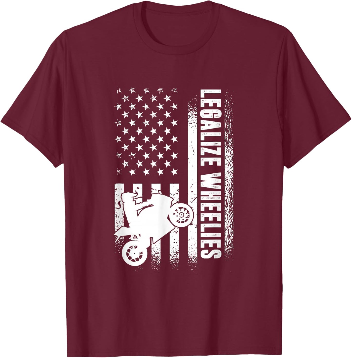 Legalize Wheelies, American Motorbike Rider T-Shirt - T-Shirt | Maroon