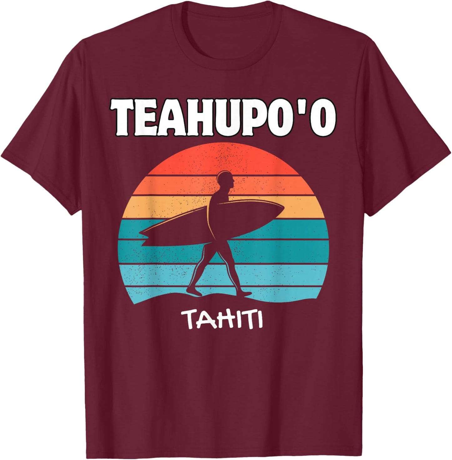 TEAHUPO'O TAHITI Surf Vintage Retro Surfing T-Shirt - T-Shirt | Maroon