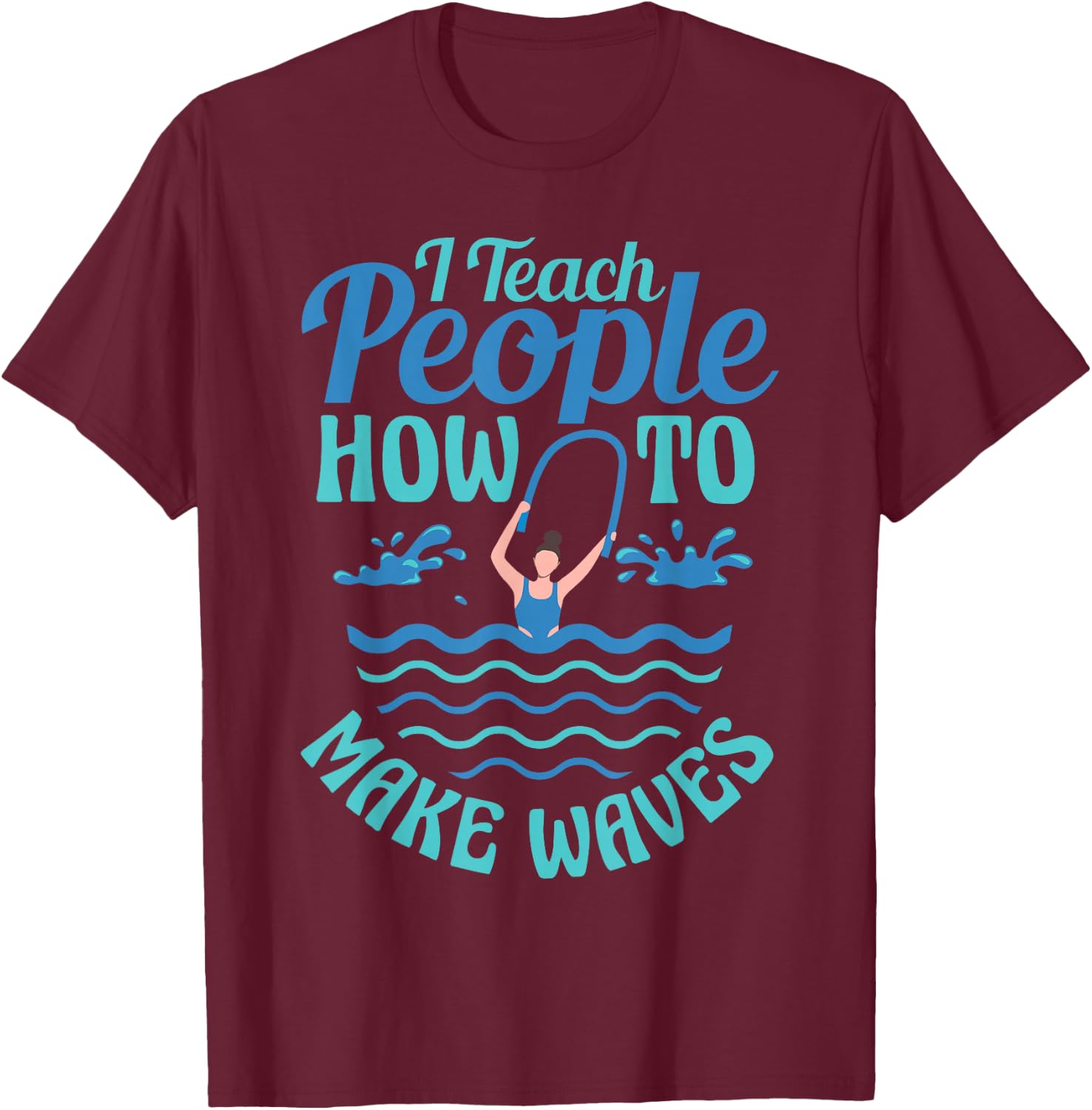 Aqua Aerobics Funny Water Aerobics Instructor T-Shirt - T-Shirt | Maroon