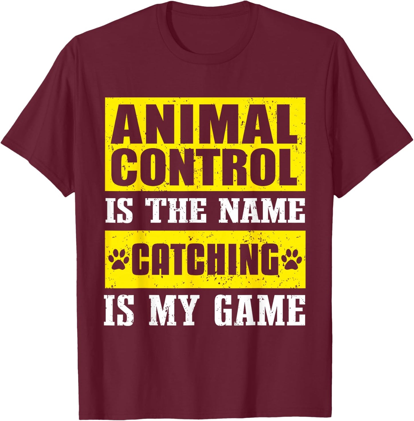 Animal Control Officer Design & Professional Dog Catcher T-Shirt - T-Shirt | Maroon