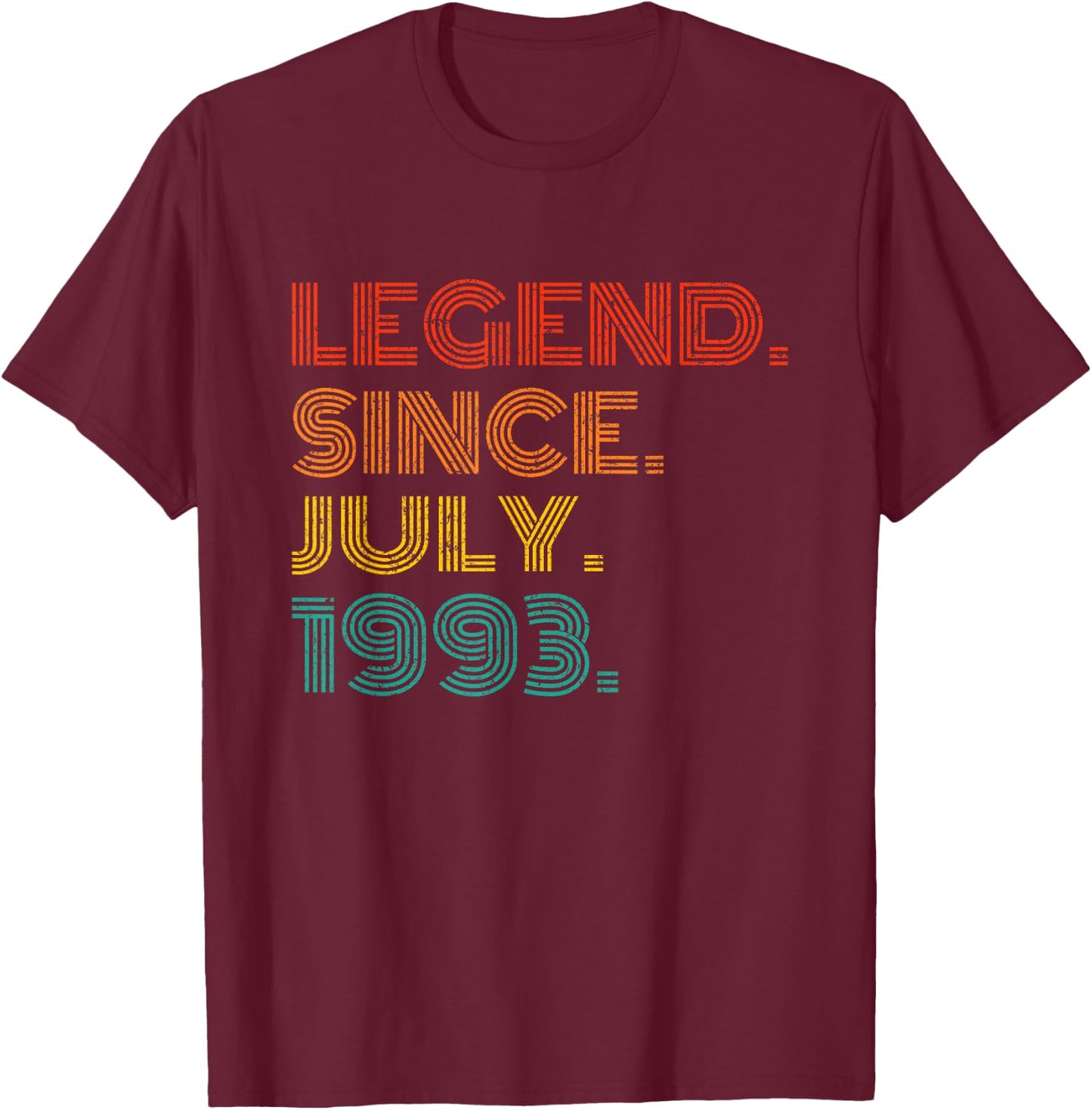 Legend Since July 1993 Birth Of Birthday Idea 1993 Vintage T-Shirt - T-Shirt | Maroon