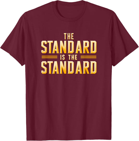 The Standard is the Standard: Pittsburgh Football Theme T-Shirt - T-Shirt | Maroon