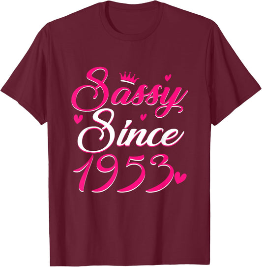 Vintage Sassy Since 1953 72 Years Old Birthday Women Girl T-Shirt - T-Shirt | Maroon