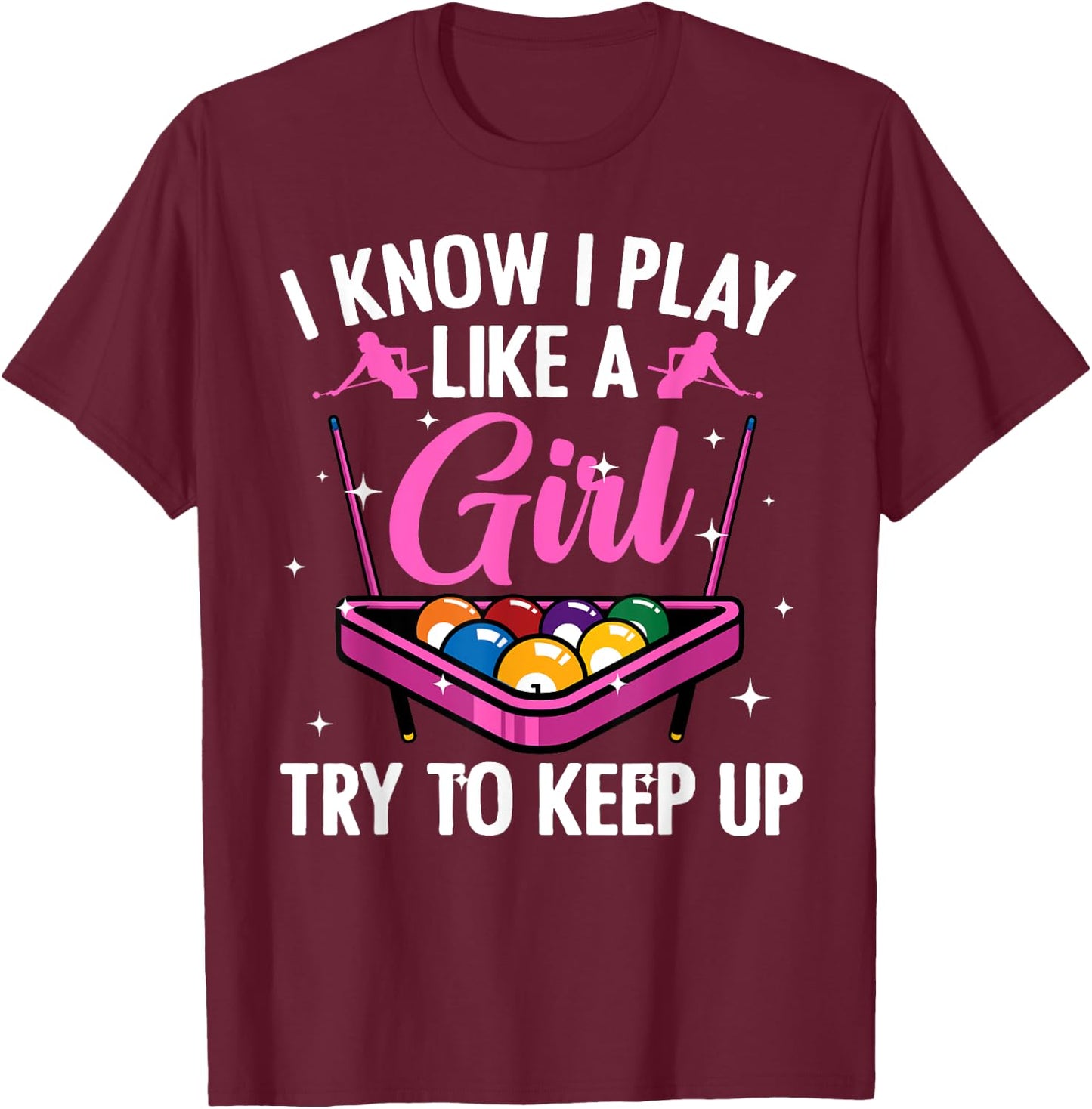 Funny Billiards Design Ladies Girls Pool Players T-Shirt - T-Shirt | Maroon