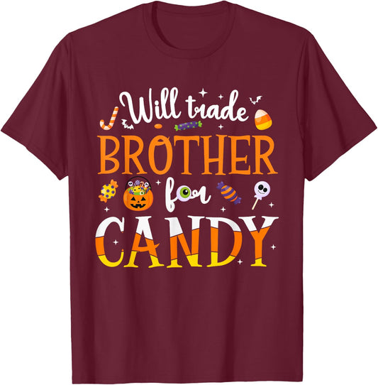 Will Trade Brother For Candy Kids Toddler Halloween Costume T-Shirt - T-Shirt | Maroon