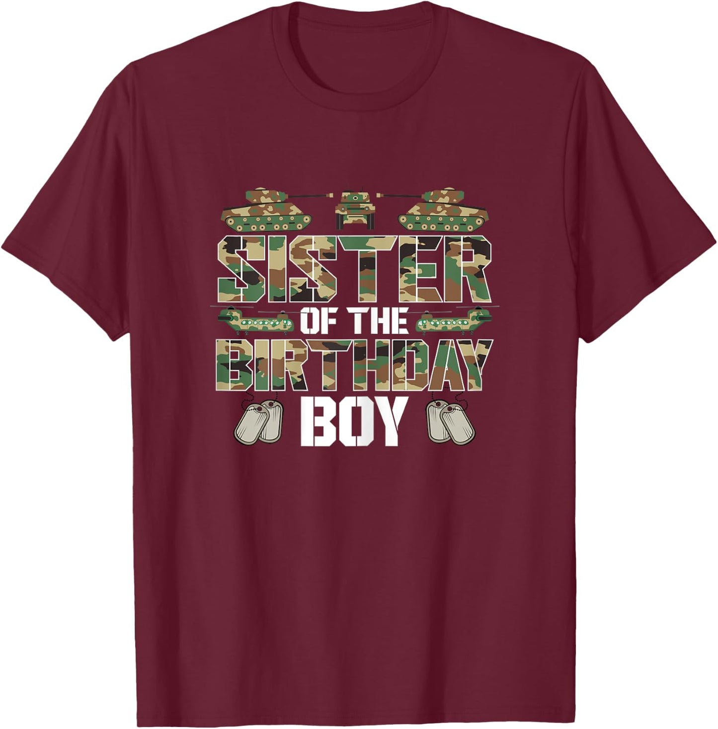 Sister Of The Birthday Boy Military Matching Army Theme T-Shirt - T-Shirt | Maroon