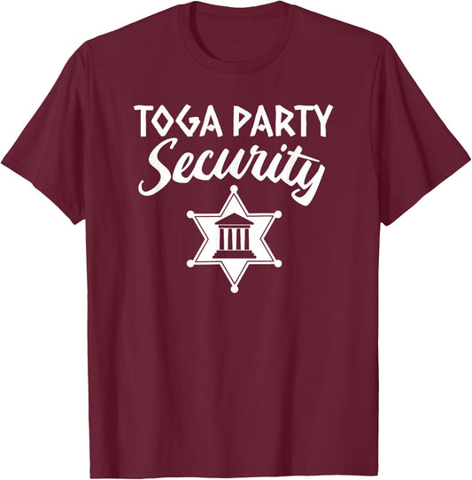 Toga Party Security Guard Greek Celebration College Frat Boy T-Shirt - T-Shirt | Maroon