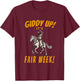 Giddy Up It's Fair Week! - State and County Fair Horse Art T-Shirt - T-Shirt | Maroon