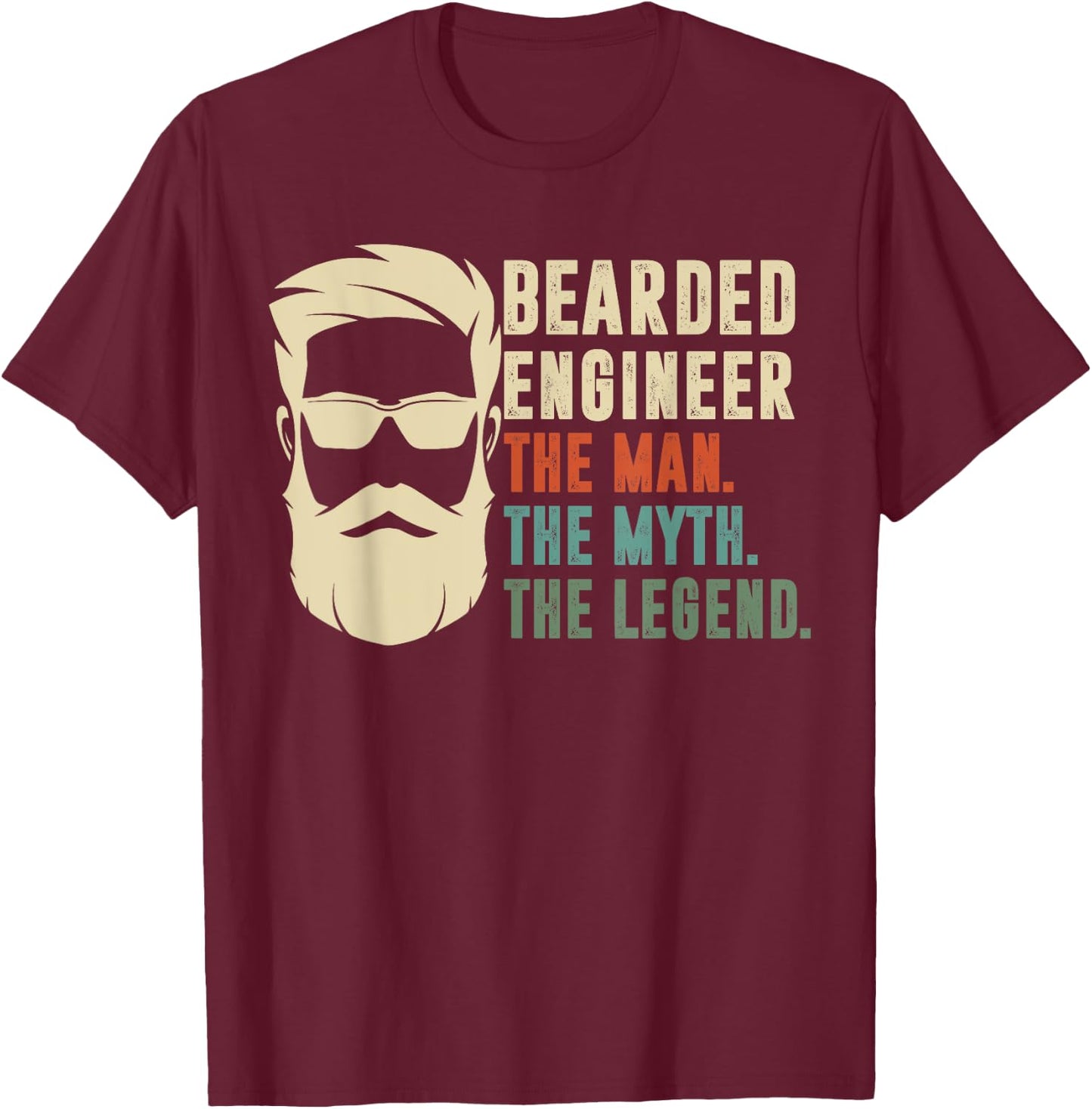 Bearded Engineer The Man The Myth The Legend T-Shirt - T-Shirt | Maroon