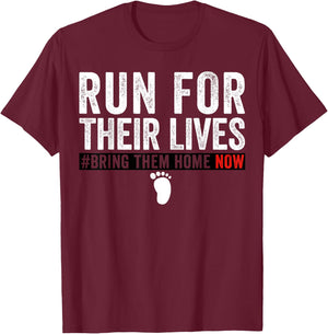Bring Them Home Now Shirt Run for Their Lives T-Shirt - T-Shirt | Maroon
