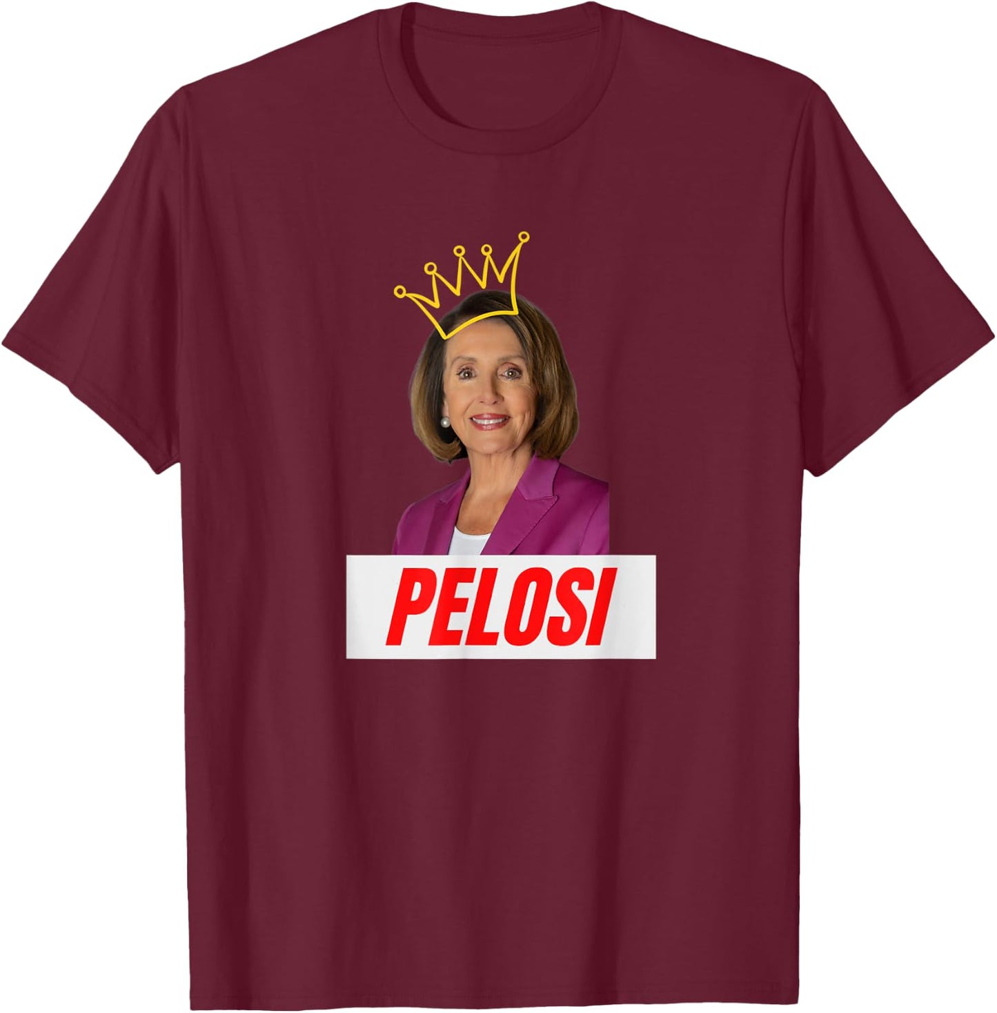 Congress Nancy Pelosi with Crown Letter Box Name T-Shirt - T-Shirt | Maroon