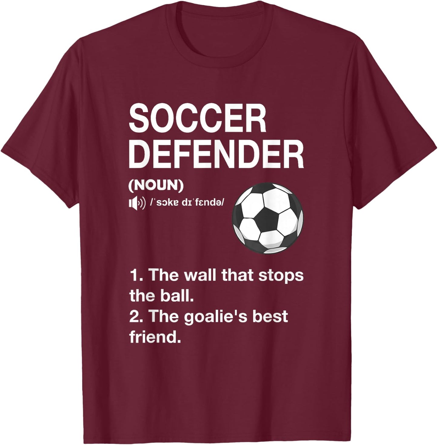 Soccer Defender Definition Soccer Player Football T-Shirt - T-Shirt | Maroon