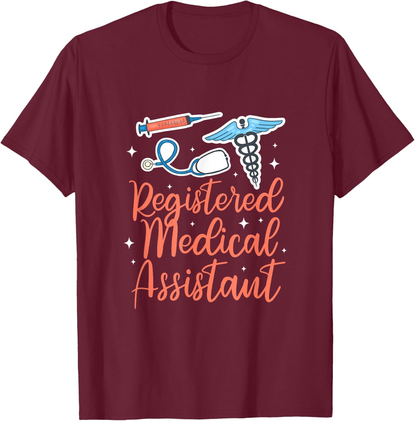 Registered Medical Assistant Medical Assistant Week T-Shirt - T-Shirt | Maroon