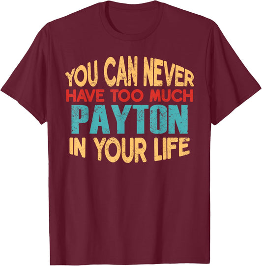 Funny Payton Personalised First Name Joke Item T-Shirt - T-Shirt | Maroon