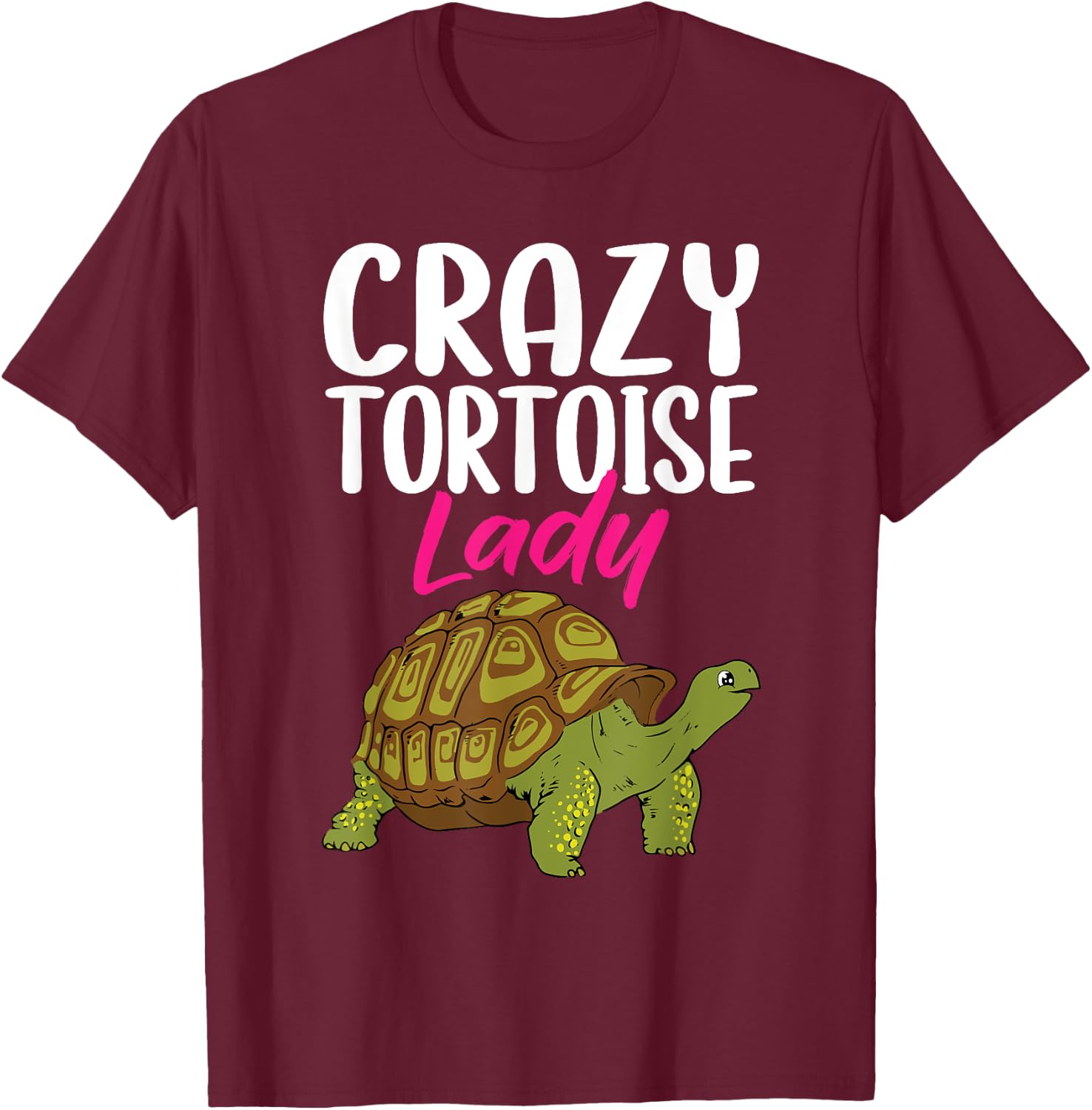 Crazy Tortoise Lady Tortoises Mom Women Turtle T-Shirt - T-Shirt | Maroon