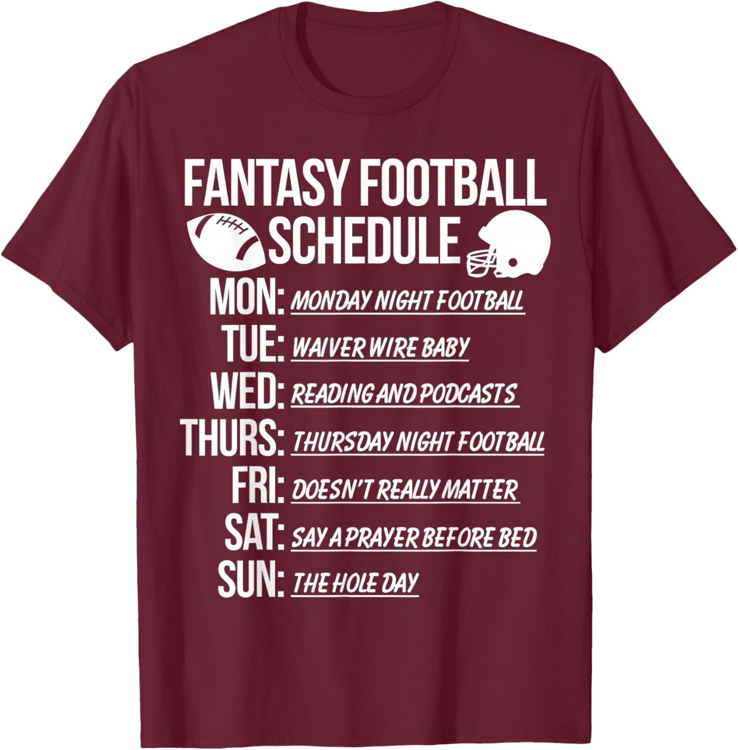 Fantasy Football Funny Schedule T-Shirt - T-Shirt | Maroon