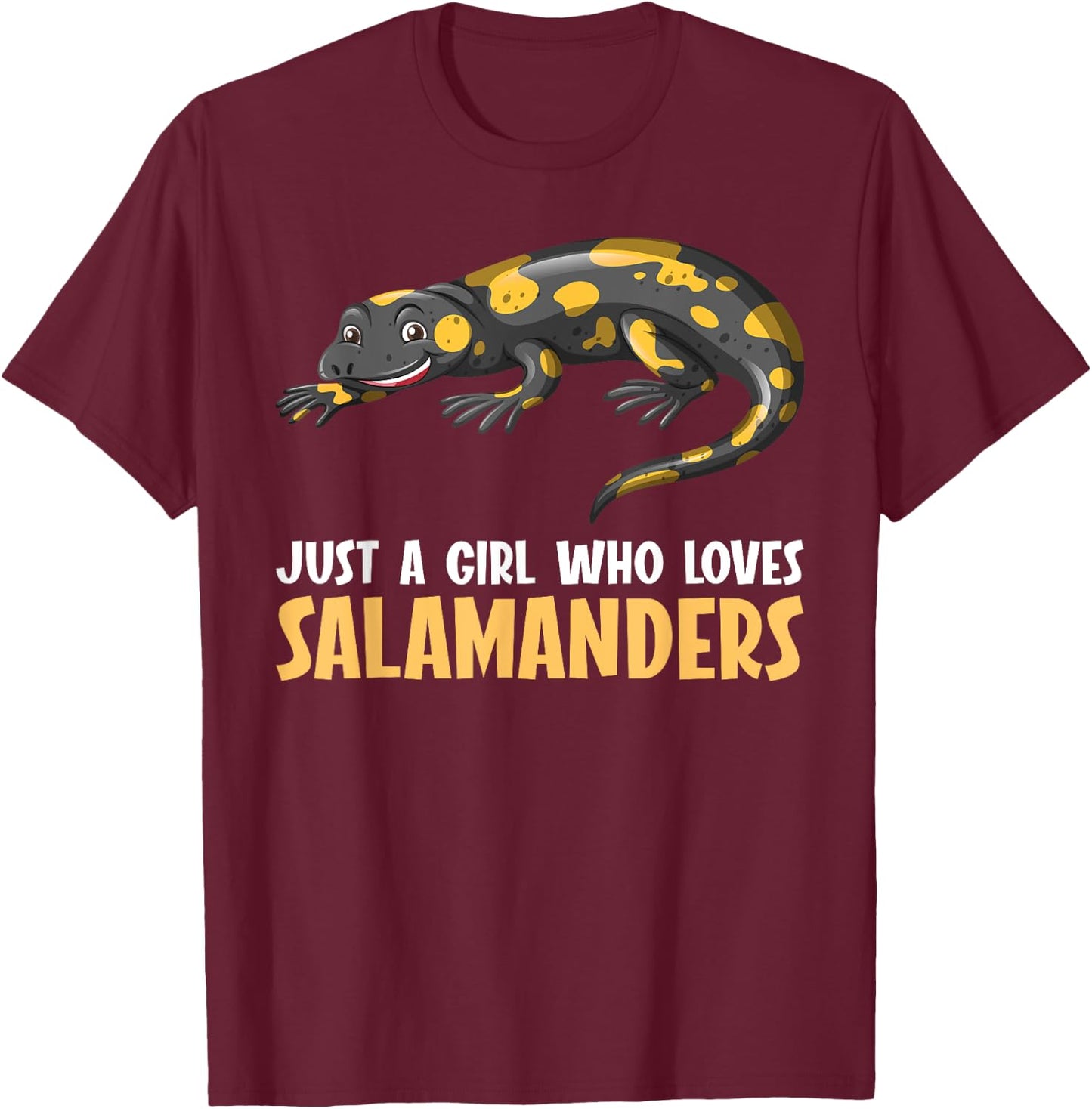 Just a girl who loves Salamanders Salamander T-Shirt - T-Shirt | Maroon