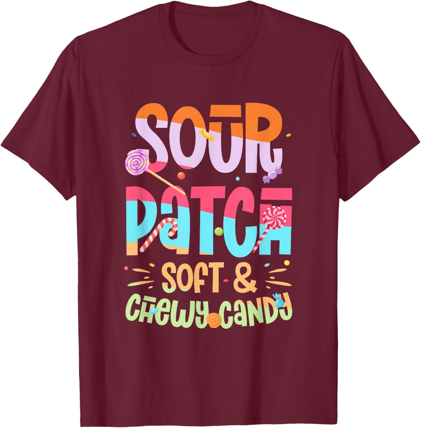 Sour Patch Soft & Chewy Candy Funny Patch Candy Patches T-Shirt - T-Shirt | Maroon