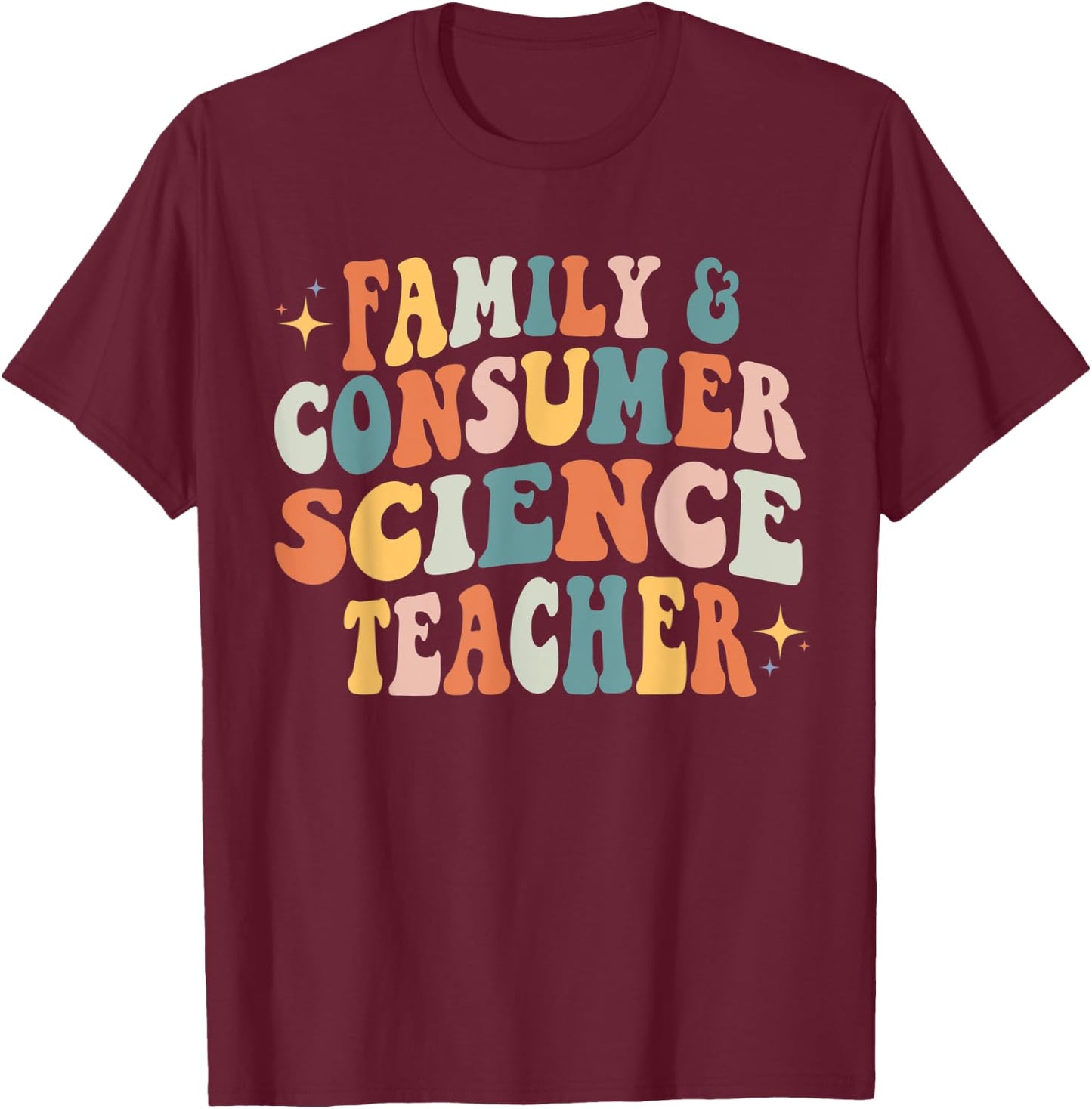 Family and Consumer Science FACS FCS Teacher Back To School Women T-Shirt - T-Shirt | Maroon