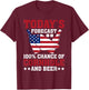 Cornhole and Beer Funny Todays Forecast 100% Chance Cornhole T-Shirt - T-Shirt | Maroon