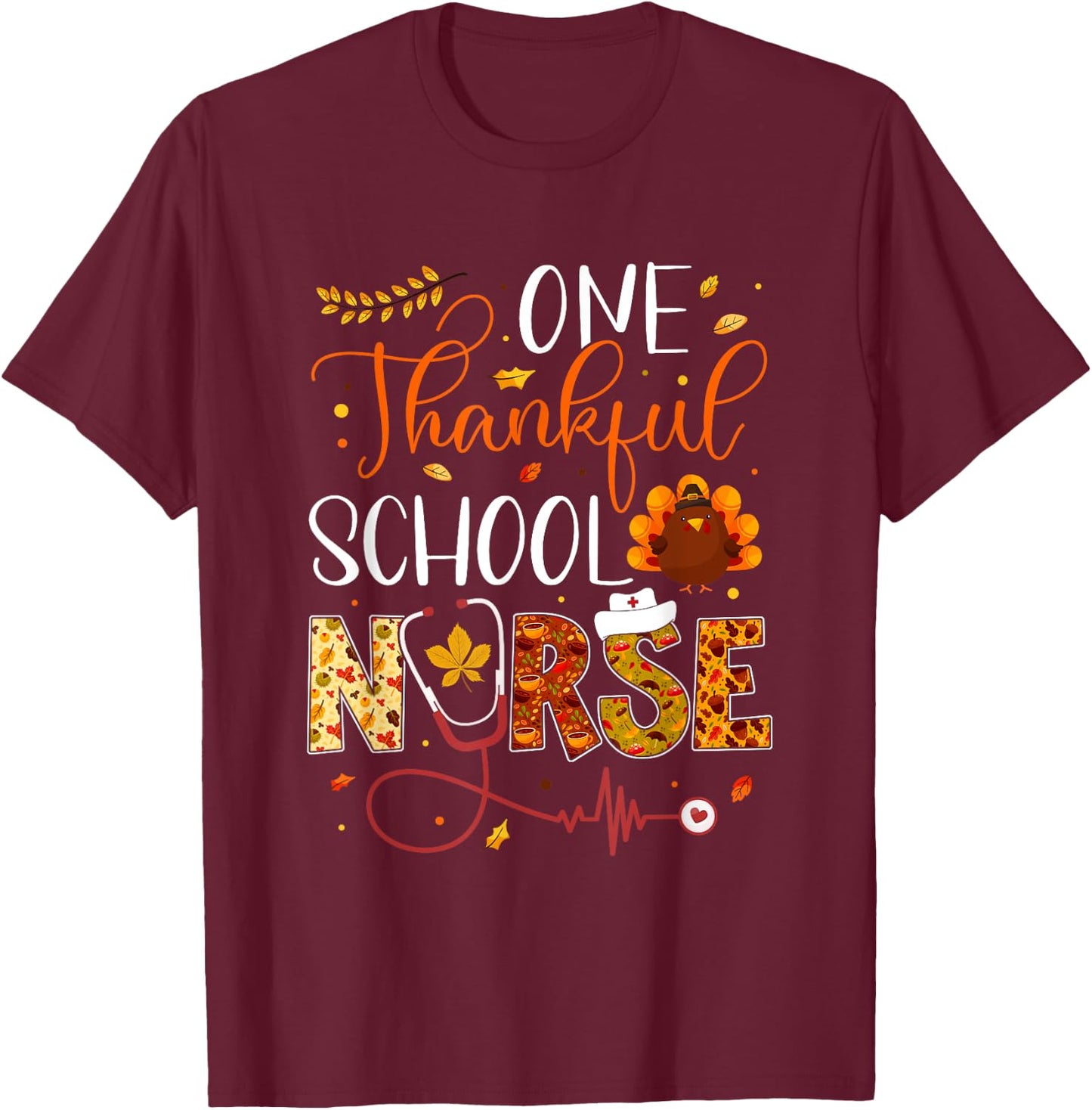 One Thankful School Nurse Thanksgiving Day Nurse Turkey T-Shirt - T-Shirt | Maroon