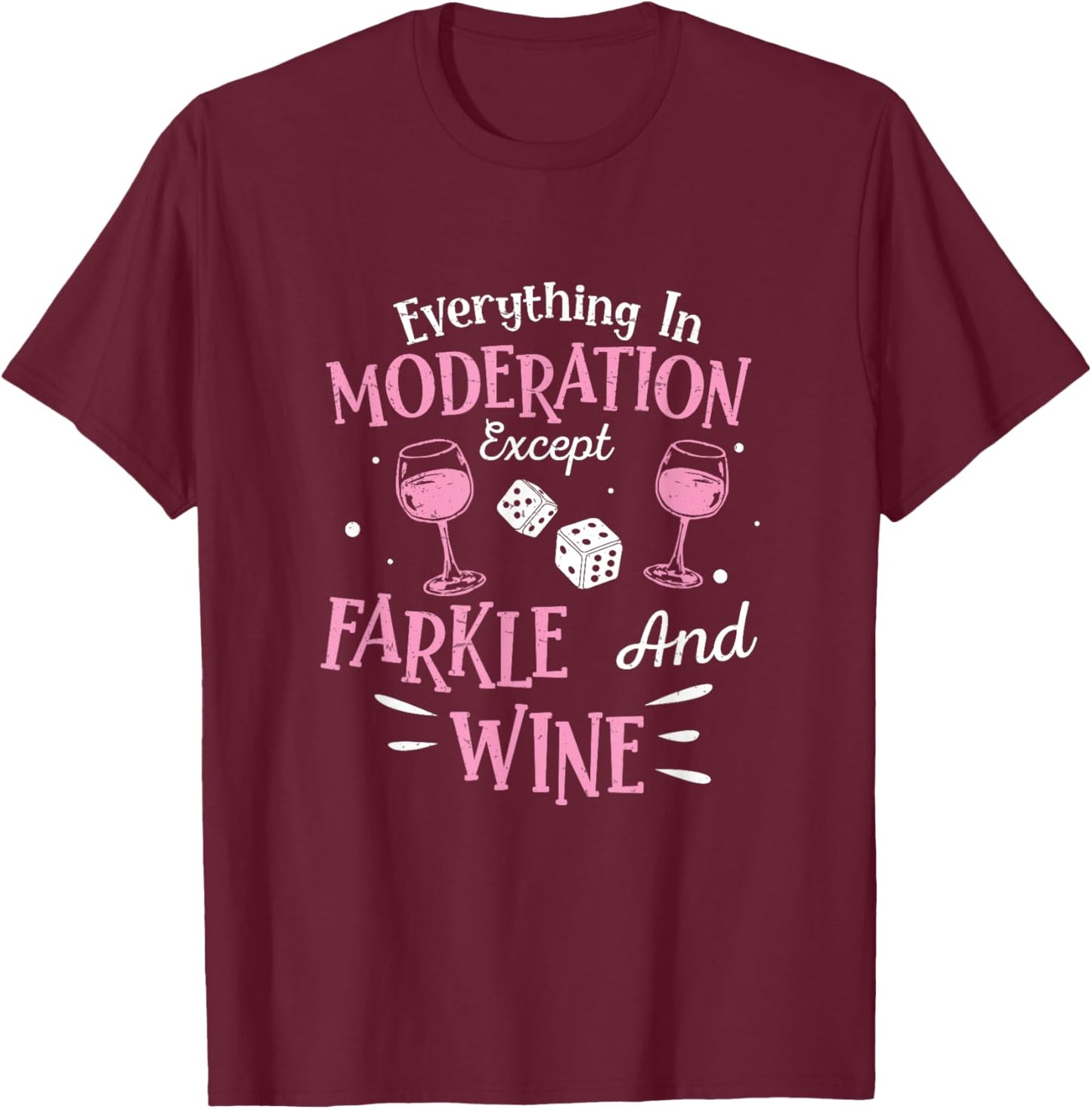 Farkle Player Farkle And Wine On Funny Dice Game T-Shirt - T-Shirt | Maroon