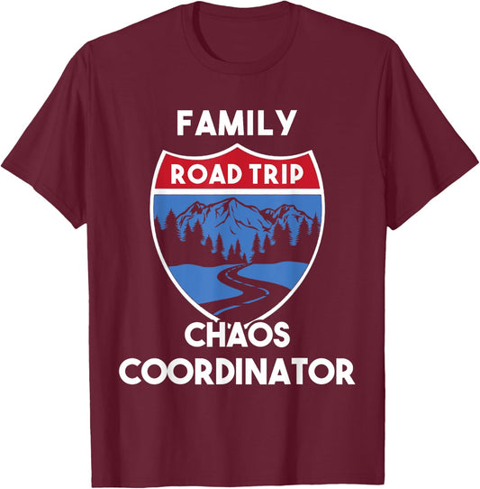 Matching Family Road Trip 2022 Chaos Coordinator T-Shirt - T-Shirt | Maroon