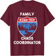 Matching Family Road Trip 2022 Chaos Coordinator T-Shirt - T-Shirt | Maroon