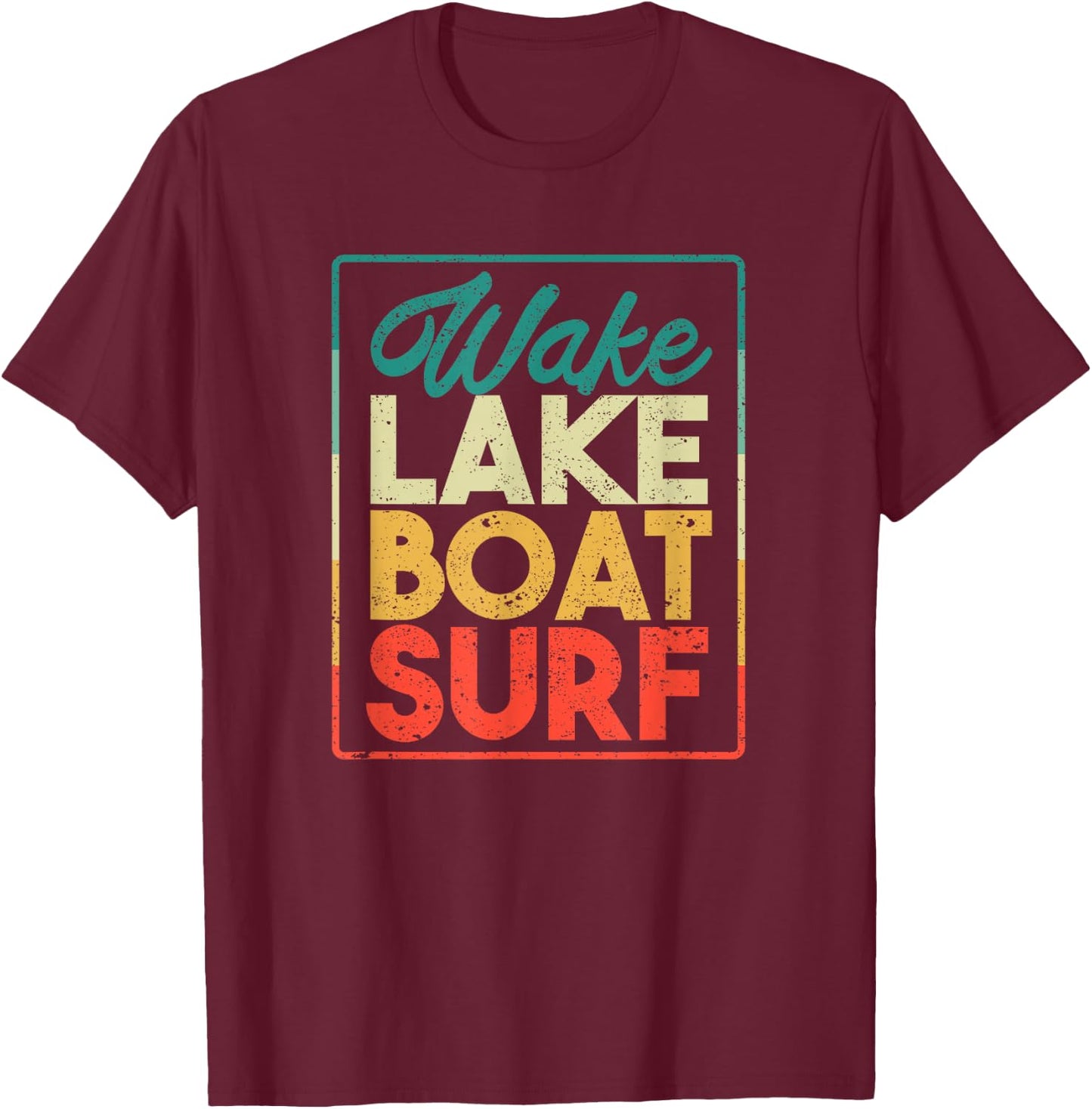 Wake Lake Boat Surf Funny Wakesurf Board Surfing Surfer T-Shirt - T-Shirt | Maroon