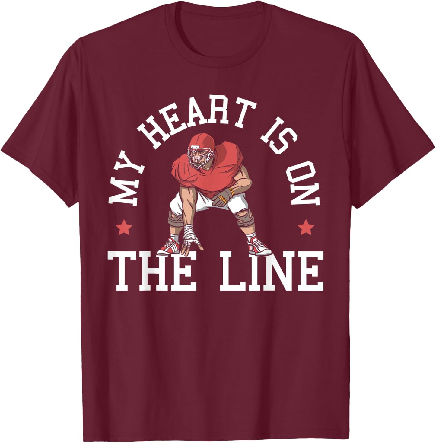 My Heart Is On The Line Football Mom Dad Offensive Lineman T-Shirt - T-Shirt | Maroon