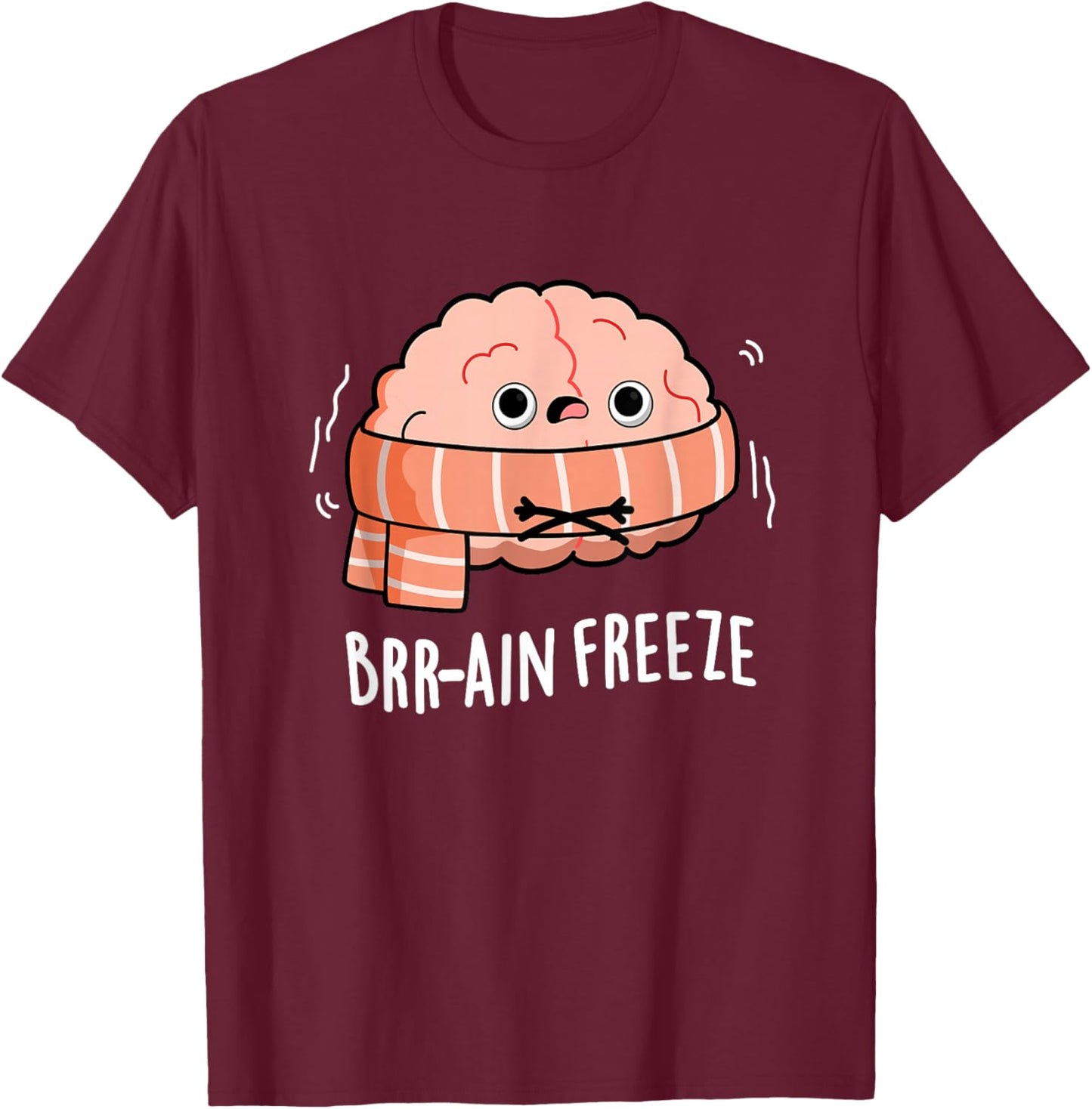 Brain Freeze Funny Anatomy Pun T-Shirt - T-Shirt | Maroon