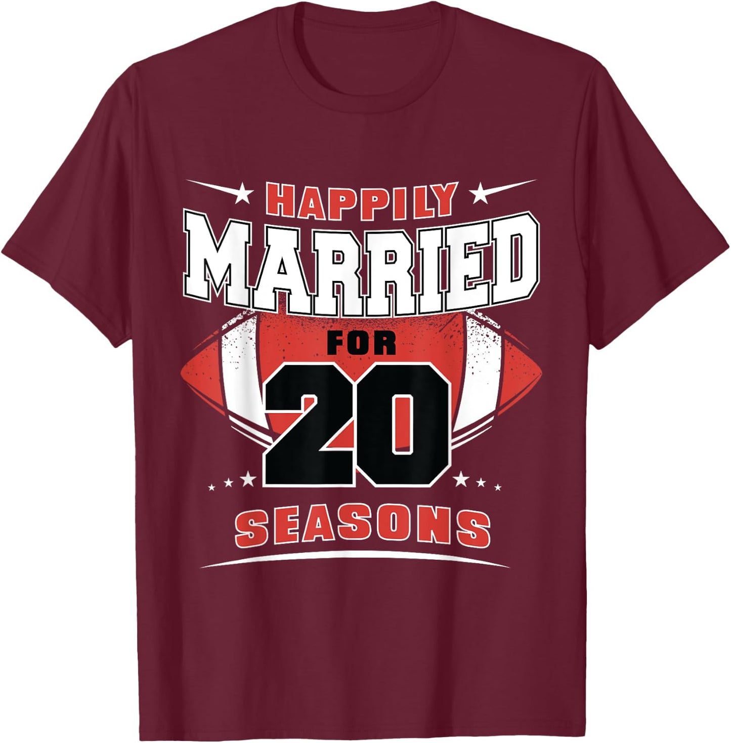 Happily Married for 20 Seasons 20th Wedding Anniversary T-Shirt - T-Shirt | Maroon