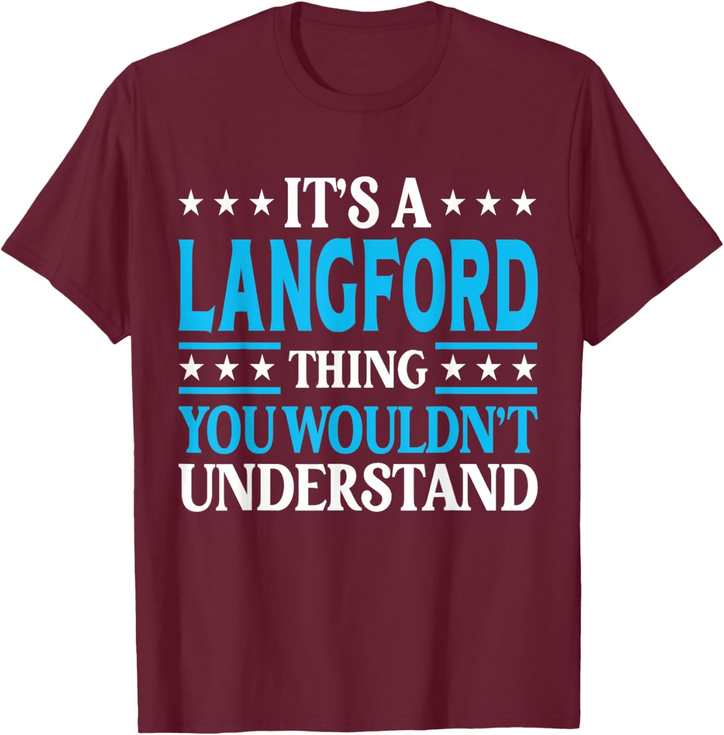 It's A Langford Thing Surname Family Last Name Langford T-Shirt - T-Shirt | Maroon