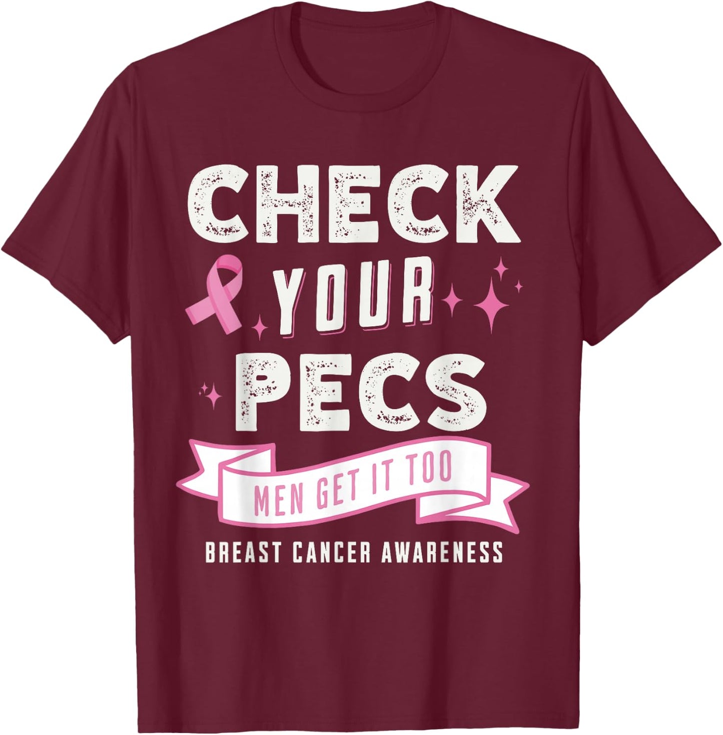 Male Breast Cancer Awareness Breast Cancer Awareness T-Shirt - T-Shirt | Maroon